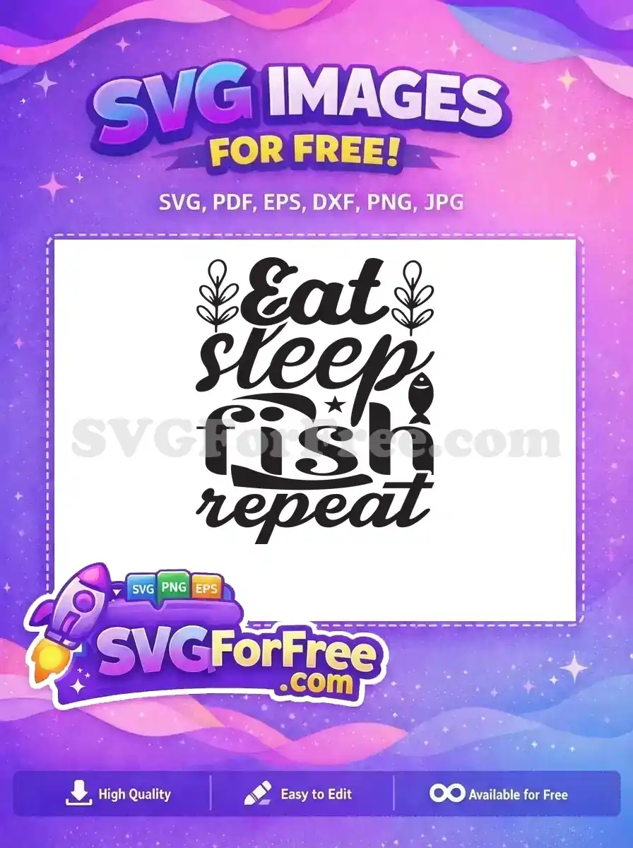 Free Eat Sleep Free Fish Repeat Fishing Free SVG 1