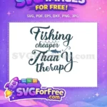 Free Fishing Cheaper Than Therapy Quote Free Silhouette Free SVG - Instant Download
