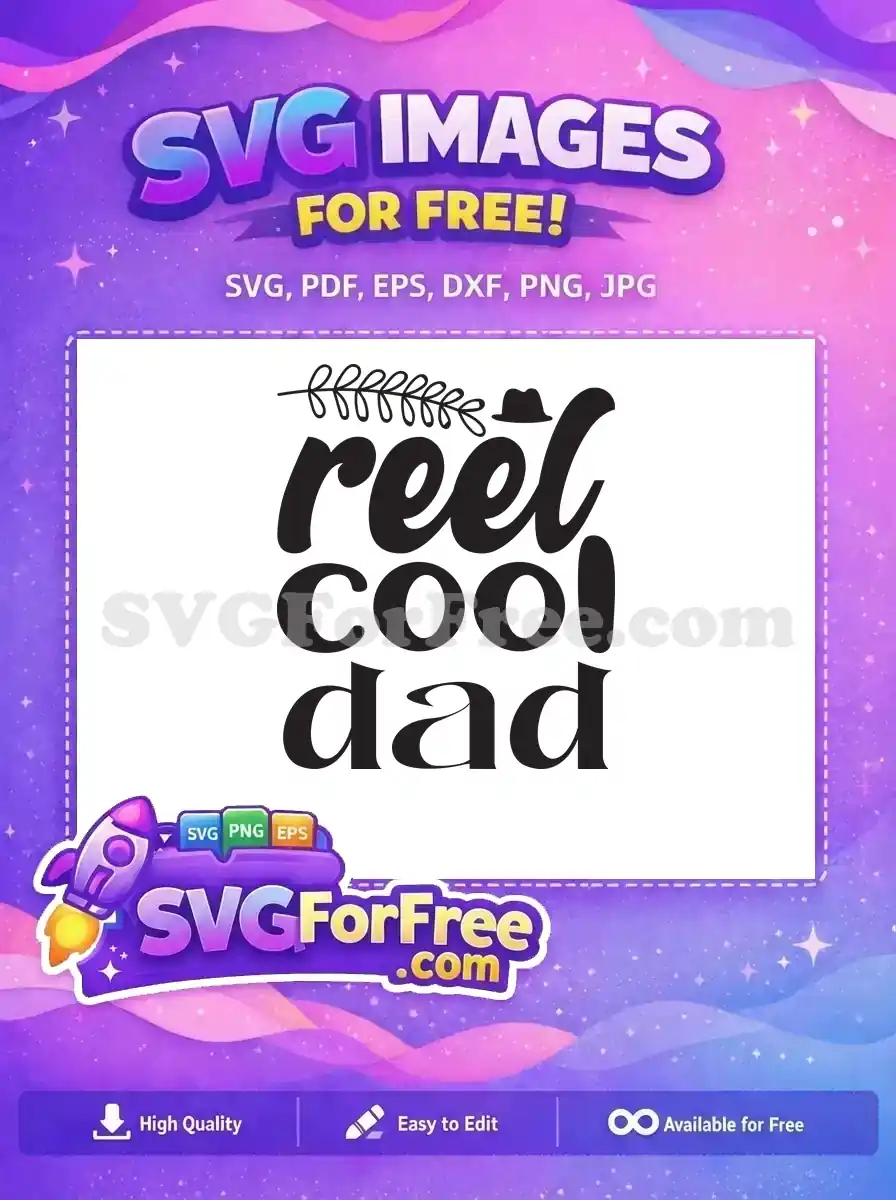 Free Reel Cool Dad Free Fishing Quotes Free SVG