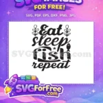 Free Eat Sleep Free Fish Repeat Fishing Free SVG 2 - Instant Download