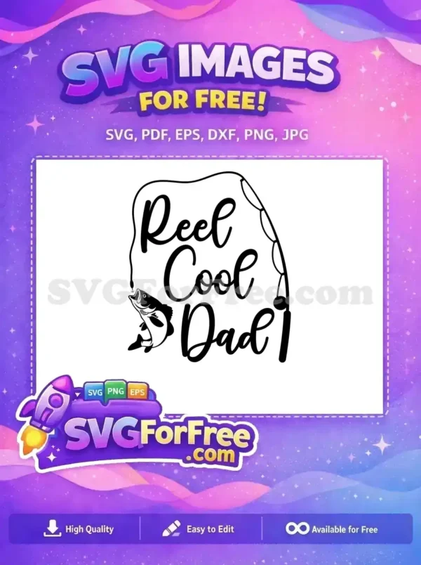 Free Fishing Hook Free Reel Cool Dad Quote Free SVG 2