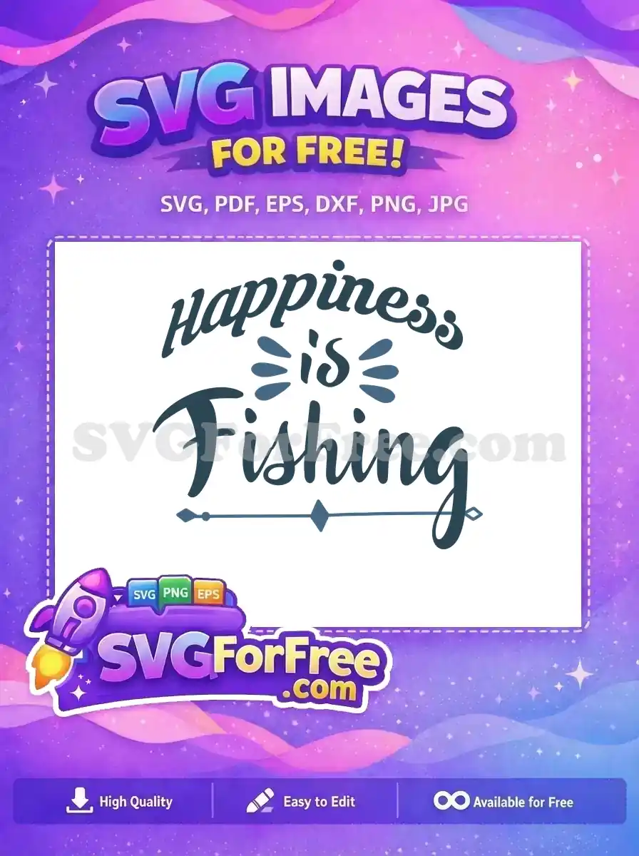 Free Happiness Fishing Quote Free Bowtie Free SVG