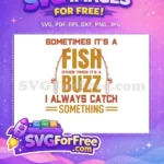 Free Fishing Rod Free Catch Phrase Fishing Free SVG 2 - Instant Download