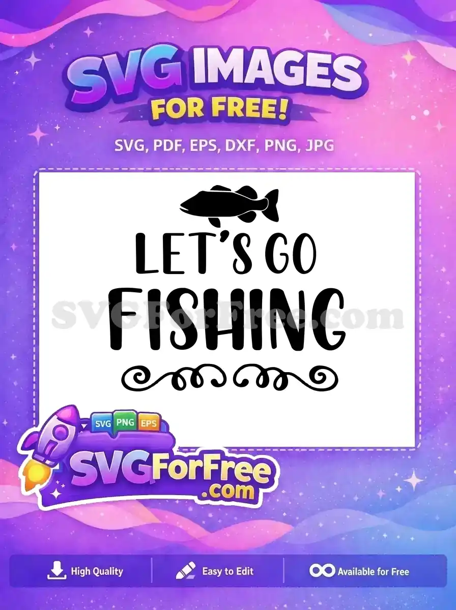 Free Fish Silhouette Free Let's Go Fishing Quote Free SVG