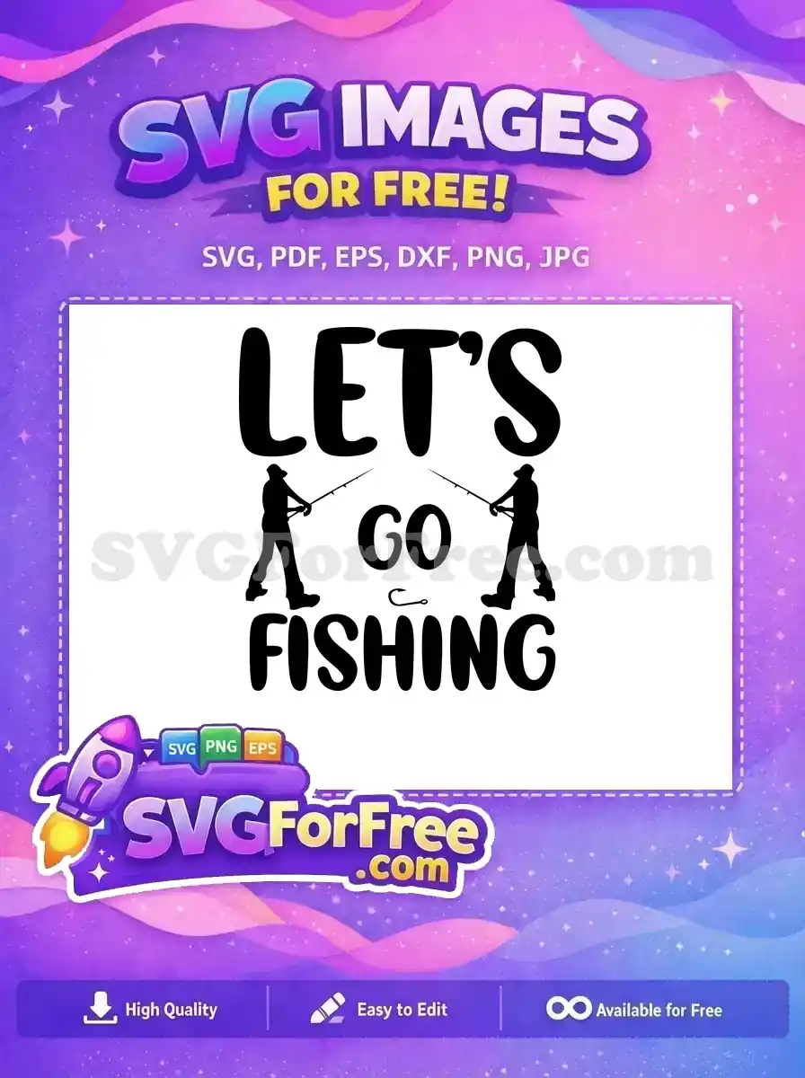 Free Fishing Rod Free Catchy Phrase Fishing Free SVG