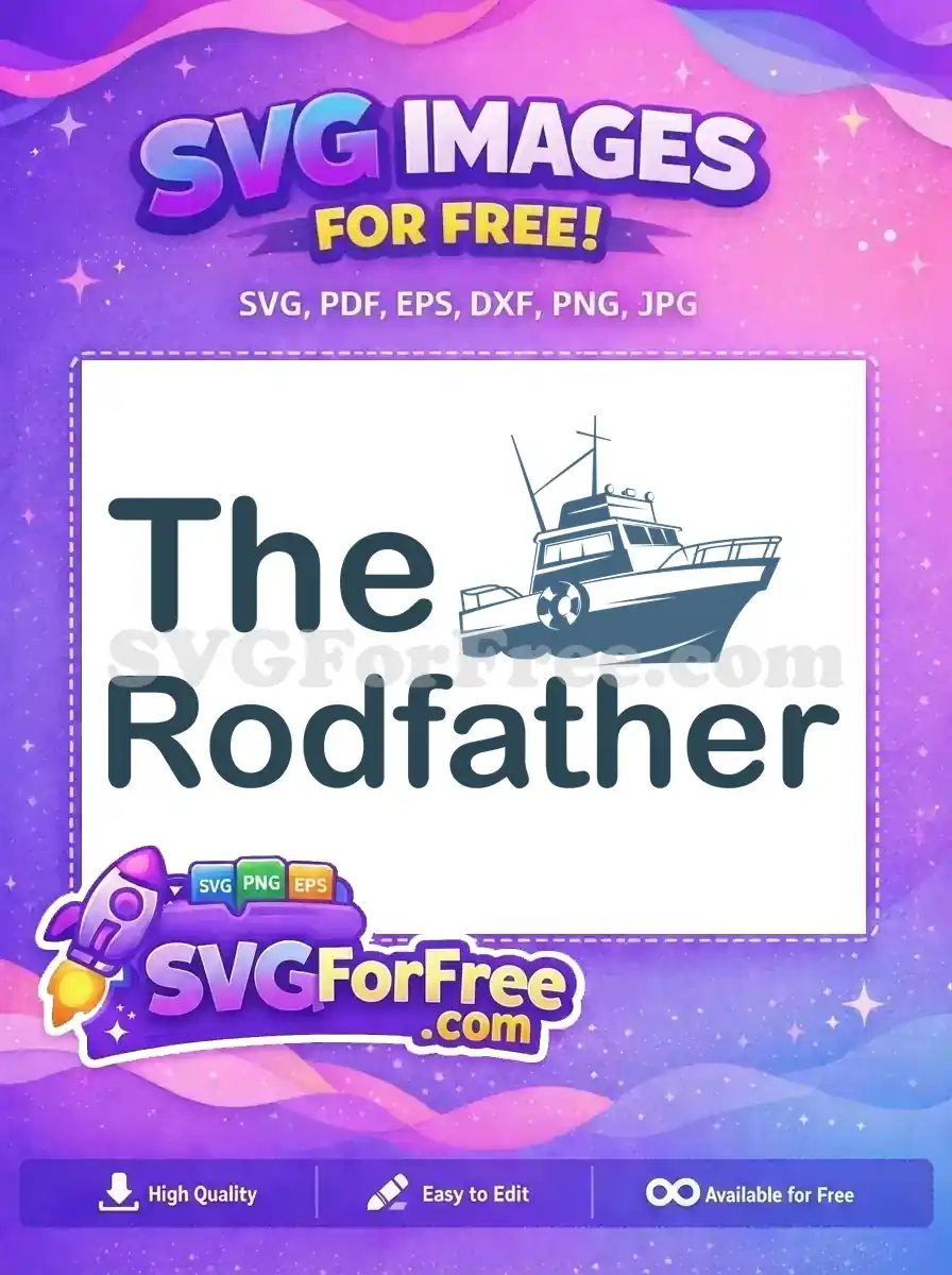 Free Fishing Boat Free Rodfather Quote Movie Free SVG