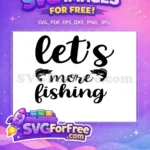 Free Fishing Hook Free Fisherman Silhouette Fishing Quotes Free SVG 2 - Instant Download