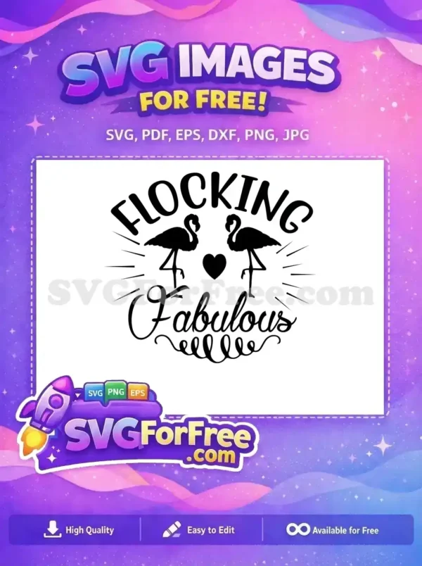 Free Flocking Fabulous Free Flamingo Quotes Free SVG Free Flocking Fabulous Free Flamingo Quotes Free SVG