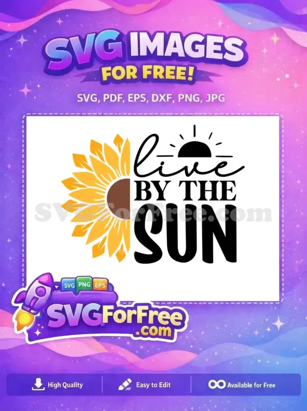Free Yellow Sunflower Free Live By Sun Quote Free SVG Free Yellow Sunflower Free Live By Sun Quote Free SVG