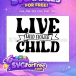 Free Wild Flower Child Free Wild Flower Free SVG - Instant Download