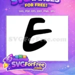 Free Letter E Bold Free Fonts Alphabet Free SVG - Instant Download