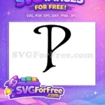 Free Calligraphy Letter P Free Elegant Font Initial Free SVG - Instant Download
