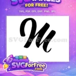 Free Brush Stroke Free Letter M Fonts Free SVG - Instant Download