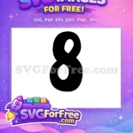 Free Bold Number Eight Free Simple Font Free SVG - Instant Download