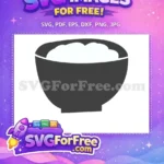 Free Full Rice Bowl Free Kitchenware Food Free SVG - Instant Download