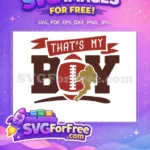 Free Burgundy Lettering Free Football Silhouette That's My Boy Free SVG - Instant Download