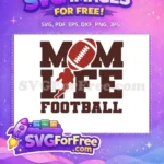 Free Mom Life Free Football Player Football MOM Free SVG - Instant Download