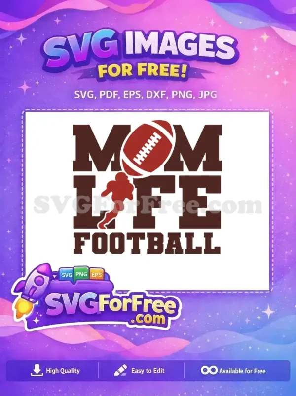Free Mom Life Free Football Player Football MOM Free SVG