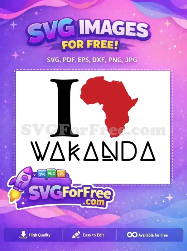 Free I Love Free Africa Continent Wakanda Movie Free SVG Free I Love Free Africa Continent Wakanda Movie Free SVG