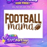 Free Bold Letters Free Script Text Football Mama Free SVG - Instant Download