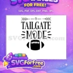 Free Tailgate Mode Free Football Quotes Design Free SVG 1 - Instant Download