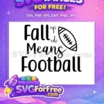 Free Fall Curls Free Football Season Fall Means Football Free SVG - Instant Download