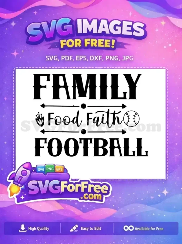 Free Family Food Free Faith Football Free SVG 1