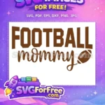 Free Brown Football Free Mommy Quote Design Free SVG 1 - Instant Download