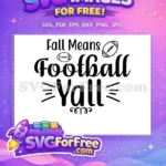 Free Fall Means Free Football Yall Quote Free SVG - Instant Download