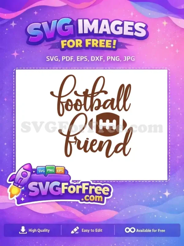 Free Cursive Football Free Friend Quote Football Free SVG