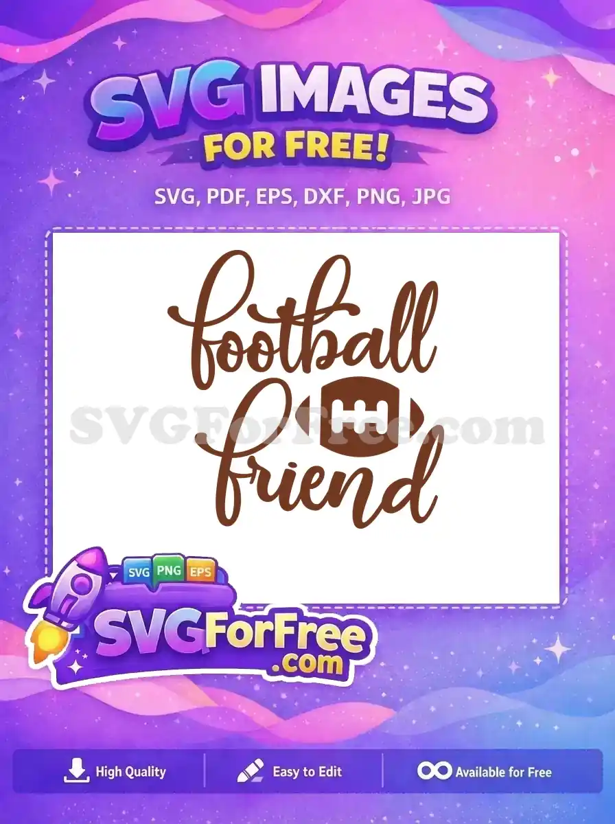 Free Brown Football Free Friend Quote Sports Free SVG