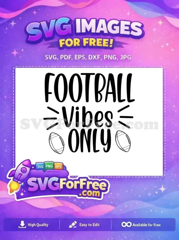 Free Bold Font Free Football Vibes Only Game Free SVG