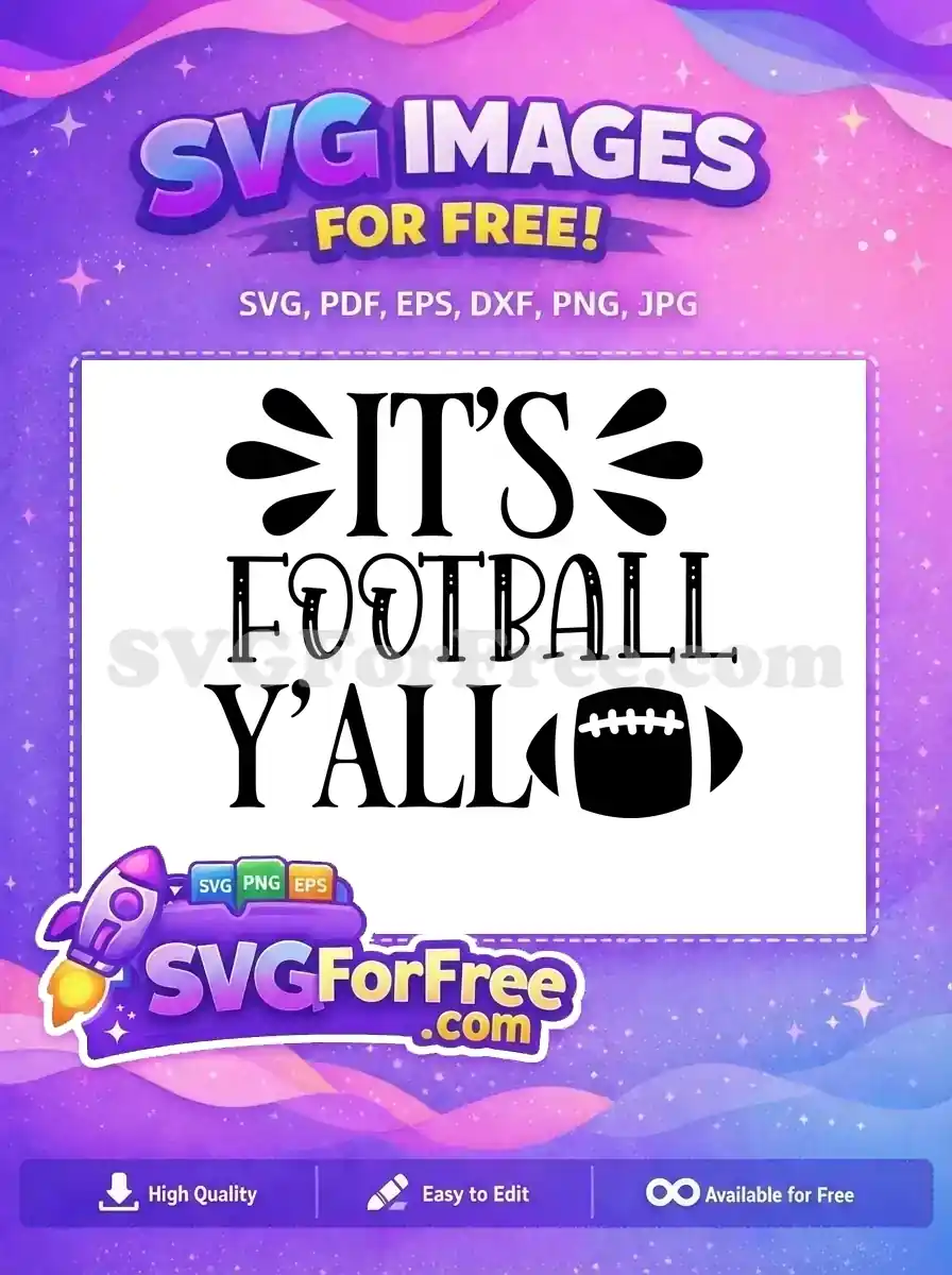 Free Its Football Yall Free Game Day Free SVG