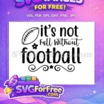 Free Football Ball Free Floral Accent Football Quotes Free SVG - Instant Download