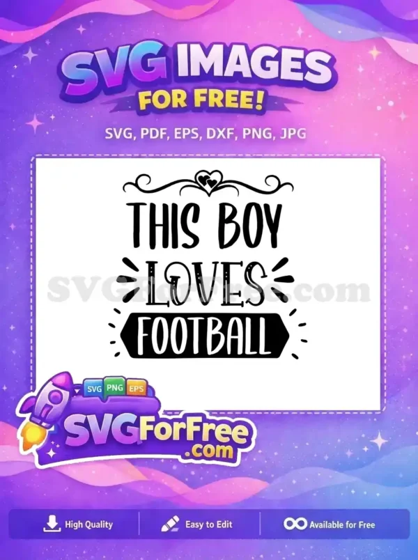 Free Boyish Lettering Free Heart Details Football Quotes Free SVG