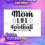 Free Mom Life Quote Free Football Arrows Design Free SVG - Instant Download