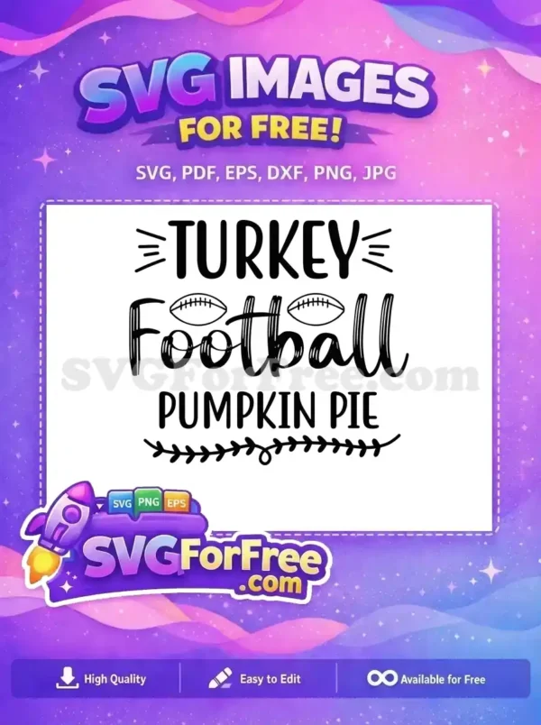 Free Turkey Football Free Pumpkin Pie Thanksgiving Free SVG 4