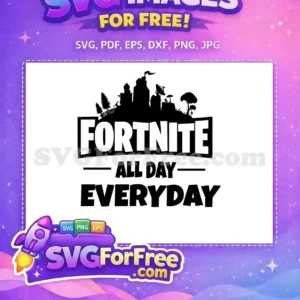 Free Black Silhouette Free Fortnite All Day Everyday Free SVG Free Black Silhouette Free Fortnite All Day Everyday Free SVG