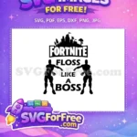 Free Floss Like Boss Free Silhouette Free Fortnite SVG - Instant Download