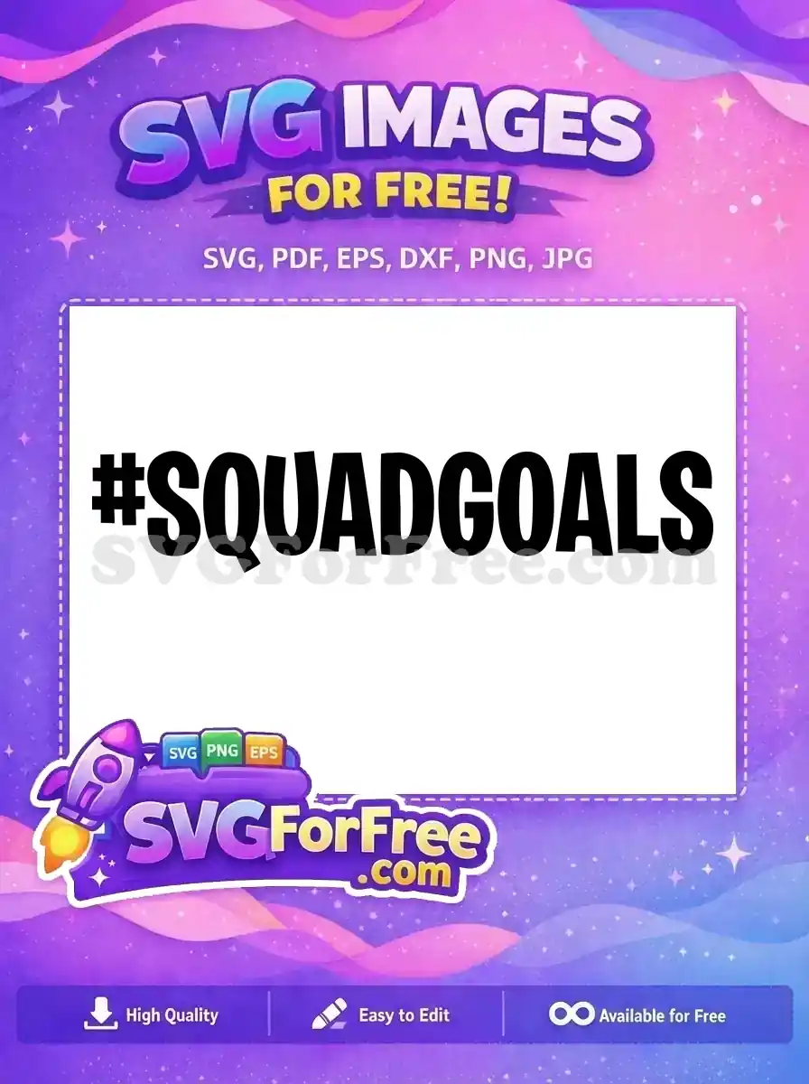 Free Squad Goals Hashtag Free Bold Text Fortnite Free SVG