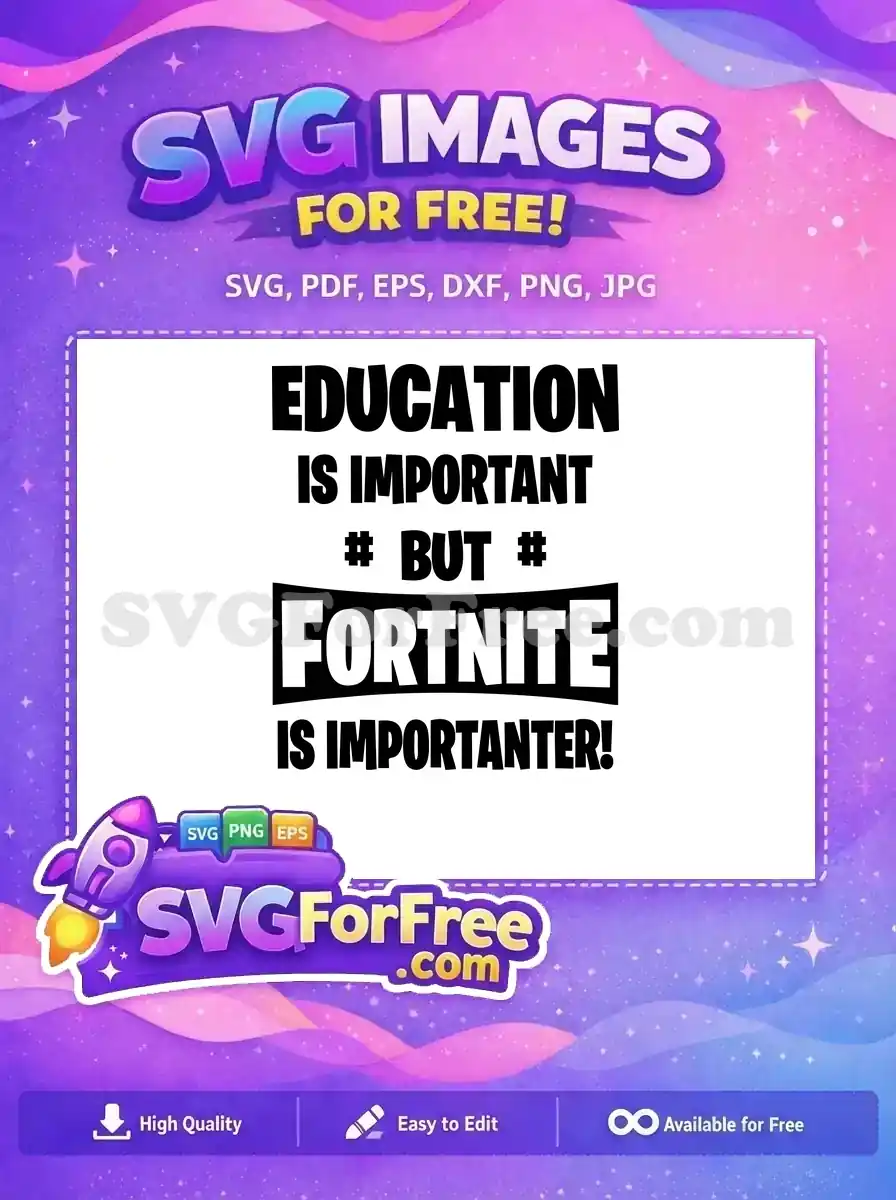 Free Education Important Free Fortnite Free Fortnite Education SVG