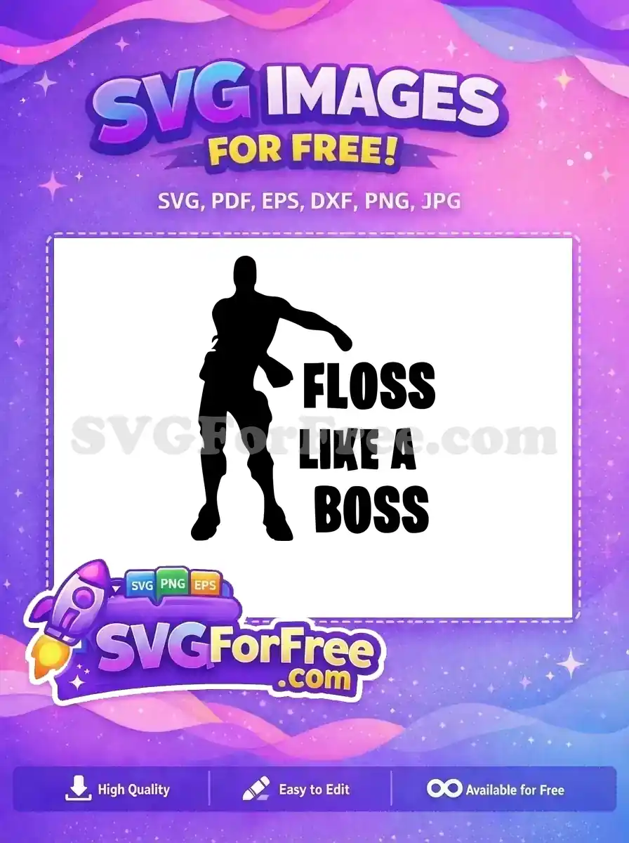 Free Black Silhouette Floss Free Like A Boss Fortnite Free SVG