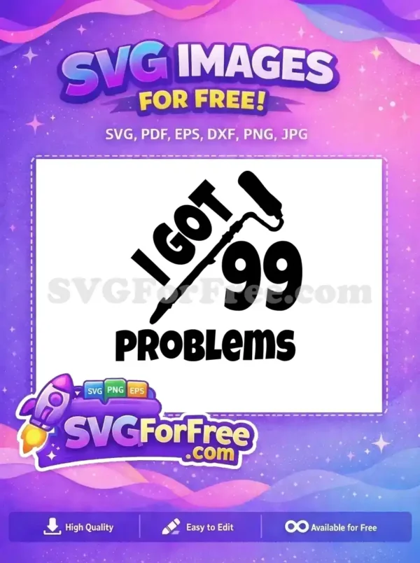 Free I Got Free 99 Problems Rap Free SVG