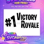 Free Number One Free Victory Royale Fortnite Free SVG 4 - Instant Download