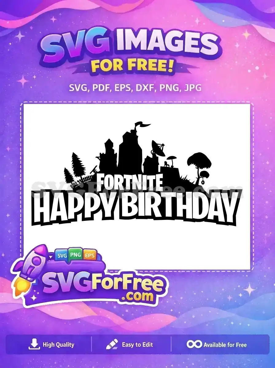 Free Fortnite Happy Free Birthday Celebration Free SVG