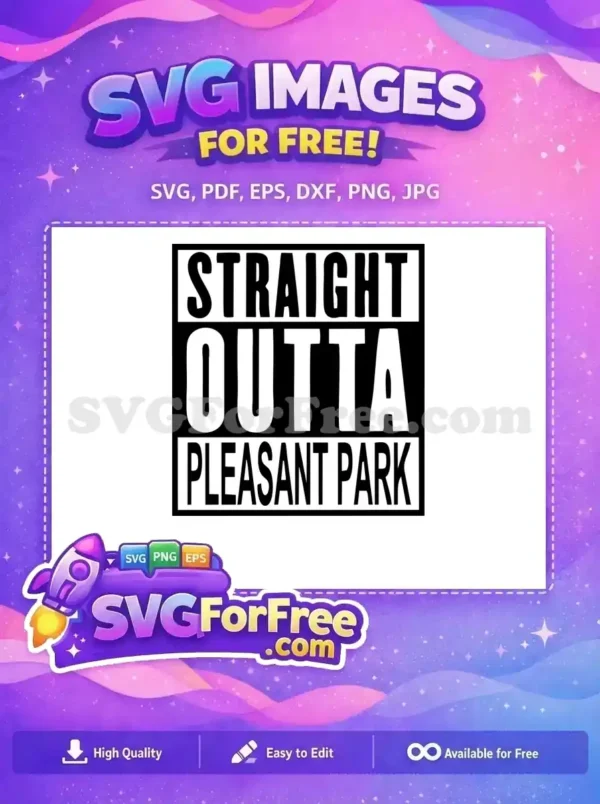 Free Straight White Free Outta Pleasant Park Fortnite Free SVG
