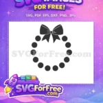 Free Circle Frame Free Bow Accent Christmas Free SVG - Instant Download