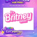 Free Green Pink Letters Free It's Britney Bitch Free SVG - Instant Download