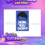 Free Joey Tribbiani Free How You Doin Friends Free SVG 1 - Instant Download