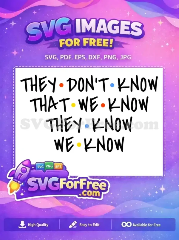 Free They Dont Know Quote Free Colorful Dots Friends Free SVG Free They Dont Know Quote Free Colorful Dots Friends Free SVG